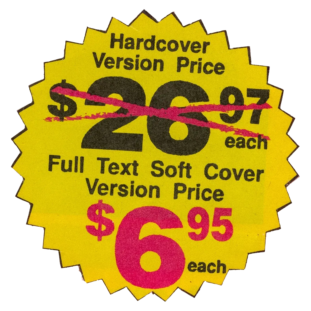 Yellow starburst price sticker reading Hardcover Version Price $26.97 each, crossed out in pink, above Full Text Soft Cover Version Price $6.95 each.